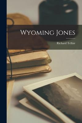 Wyoming Jones