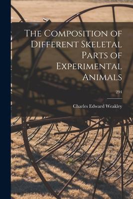 The Composition of Different Skeletal Parts of Experimental Animals; 294
