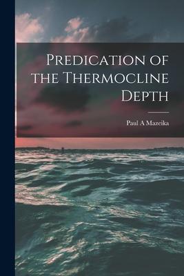 Predication of the Thermocline Depth