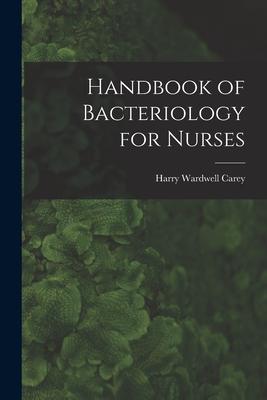 Handbook of Bacteriology for Nurses