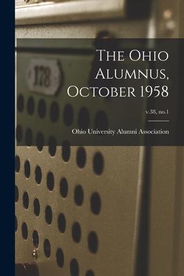 The Ohio Alumnus October 1958; v.38 no.1