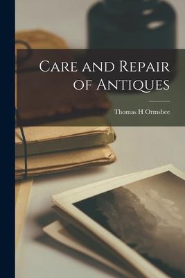 Care and Repair of Antiques