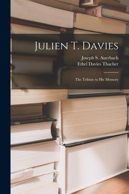 Julien T. Davies: the Tribute to His Memory