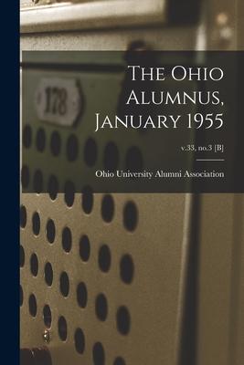 The Ohio Alumnus January 1955; v.33 no.3 [b]
