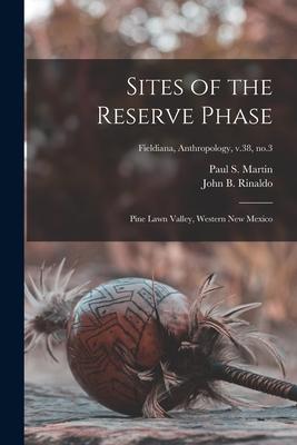 Sites of the Reserve Phase: Pine Lawn Valley Western New Mexico; Fieldiana Anthropology v.38 no.3