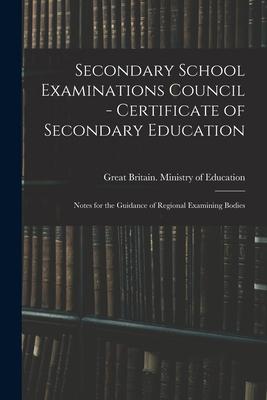 Secondary School Examinations Council - Certificate of Secondary Education: Notes for the Guidance of Regional Examining Bodies