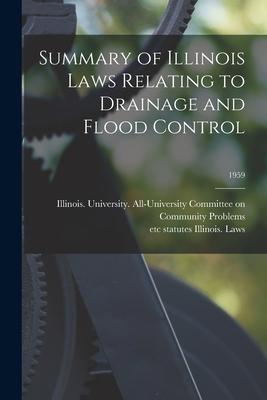 Summary of Illinois Laws Relating to Drainage and Flood Control; 1959