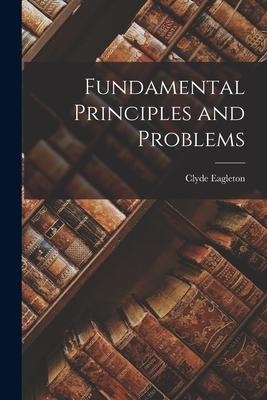 Fundamental Principles and Problems