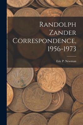 Randolph Zander Correspondence 1956-1973