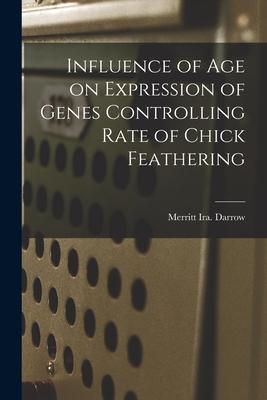 Influence of Age on Expression of Genes Controlling Rate of Chick Feathering