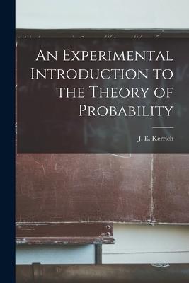 An Experimental Introduction to the Theory of Probability
