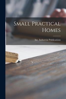 Small Practical Homes