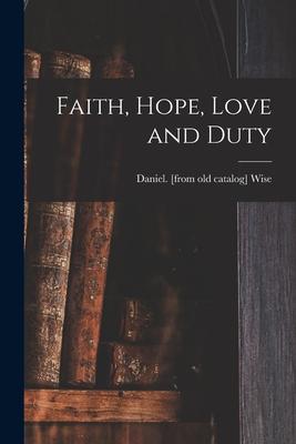 Faith Hope Love and Duty