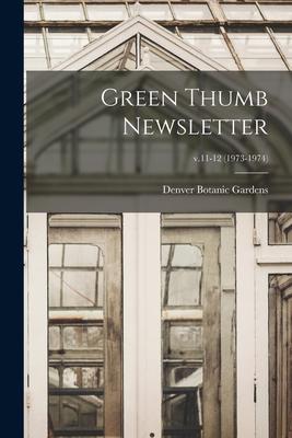 Green Thumb Newsletter; v.11-12 (1973-1974)