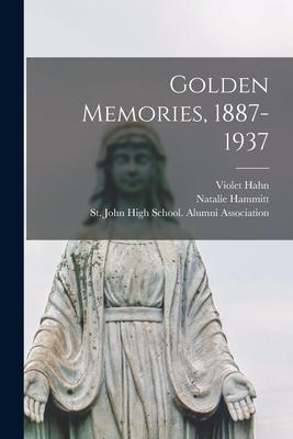 Golden Memories 1887-1937