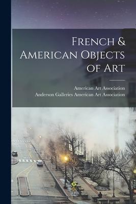 French & American Objects of Art