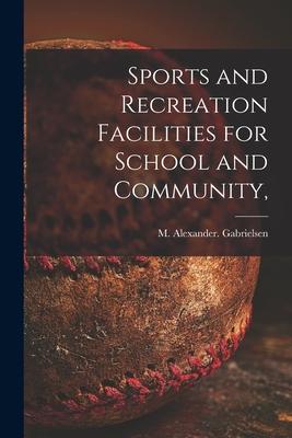 Sports and Recreation Facilities for School and Community