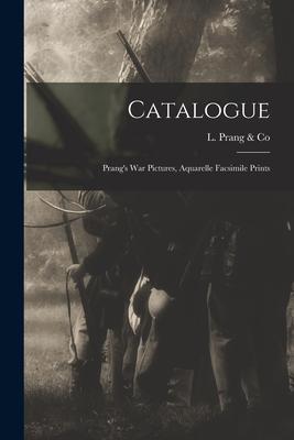 Catalogue: Prang‘s War Pictures Aquarelle Facsimile Prints