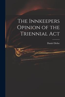 The Innkeepers Opinion of the Triennial Act