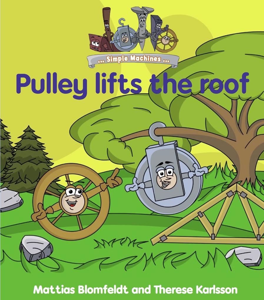 Simple Learning Pulley lifts the Roof