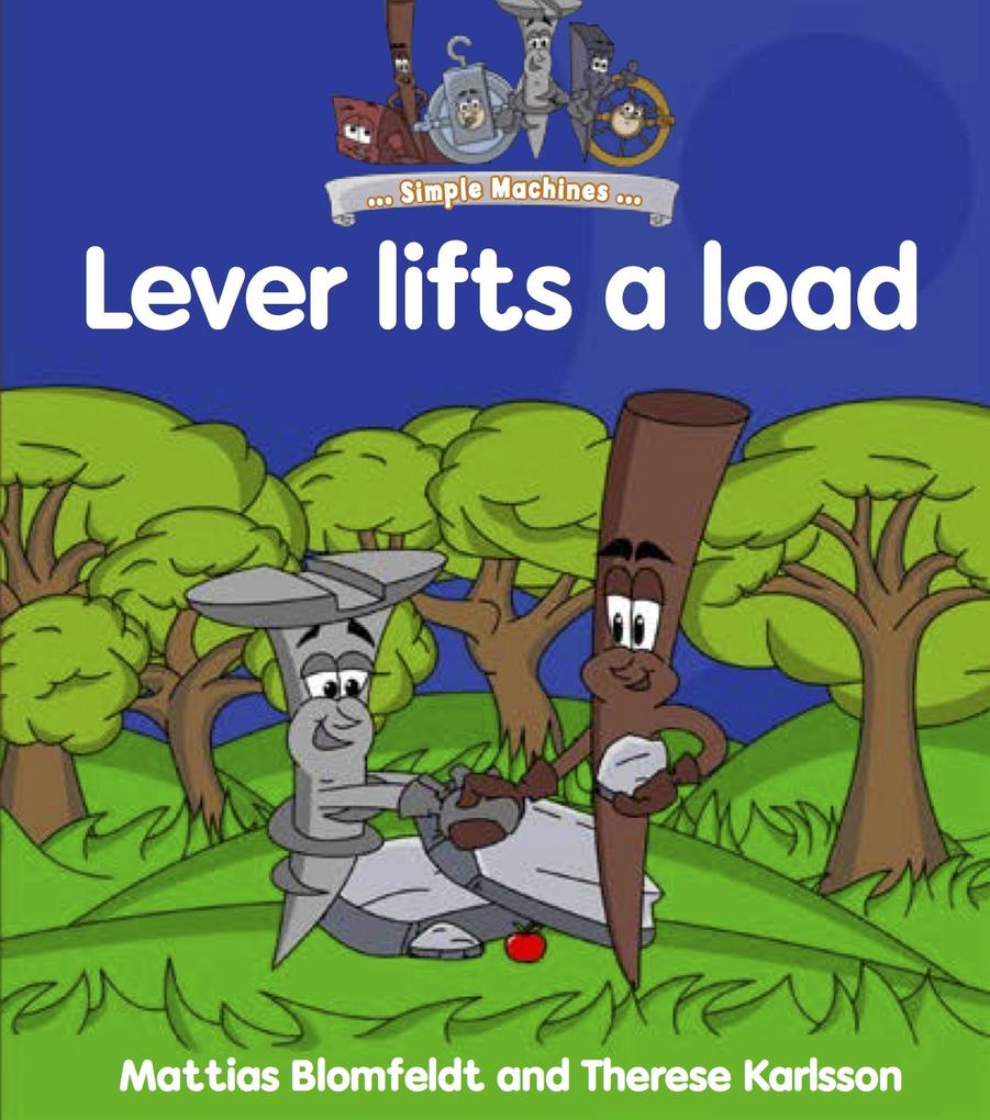 Simple Learning Lever lifts a Load