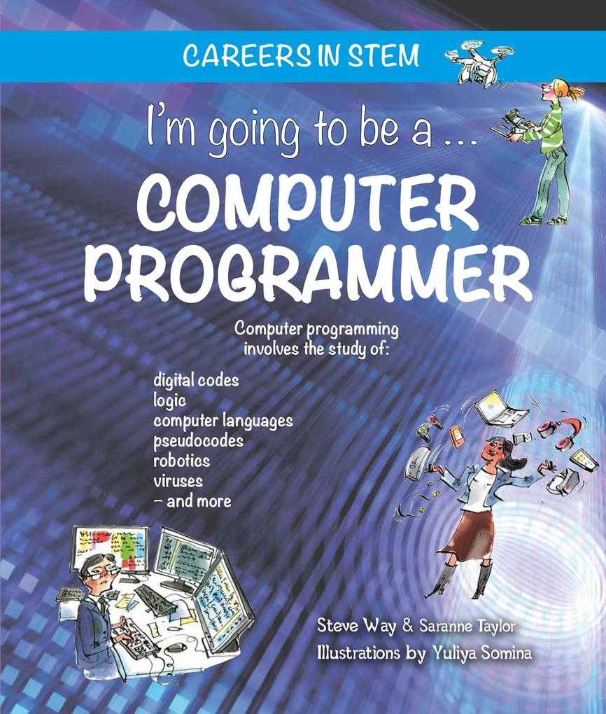 I‘m going to be a Computer Programmer