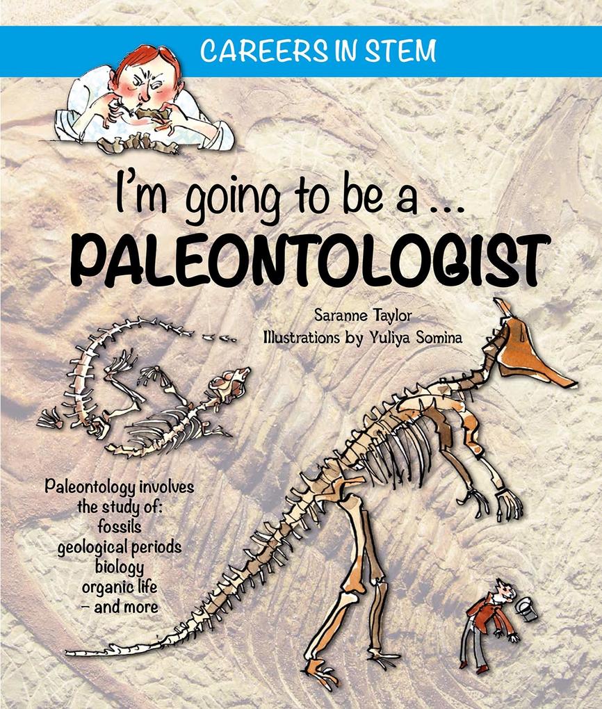 I‘m going to be a Paleontologist