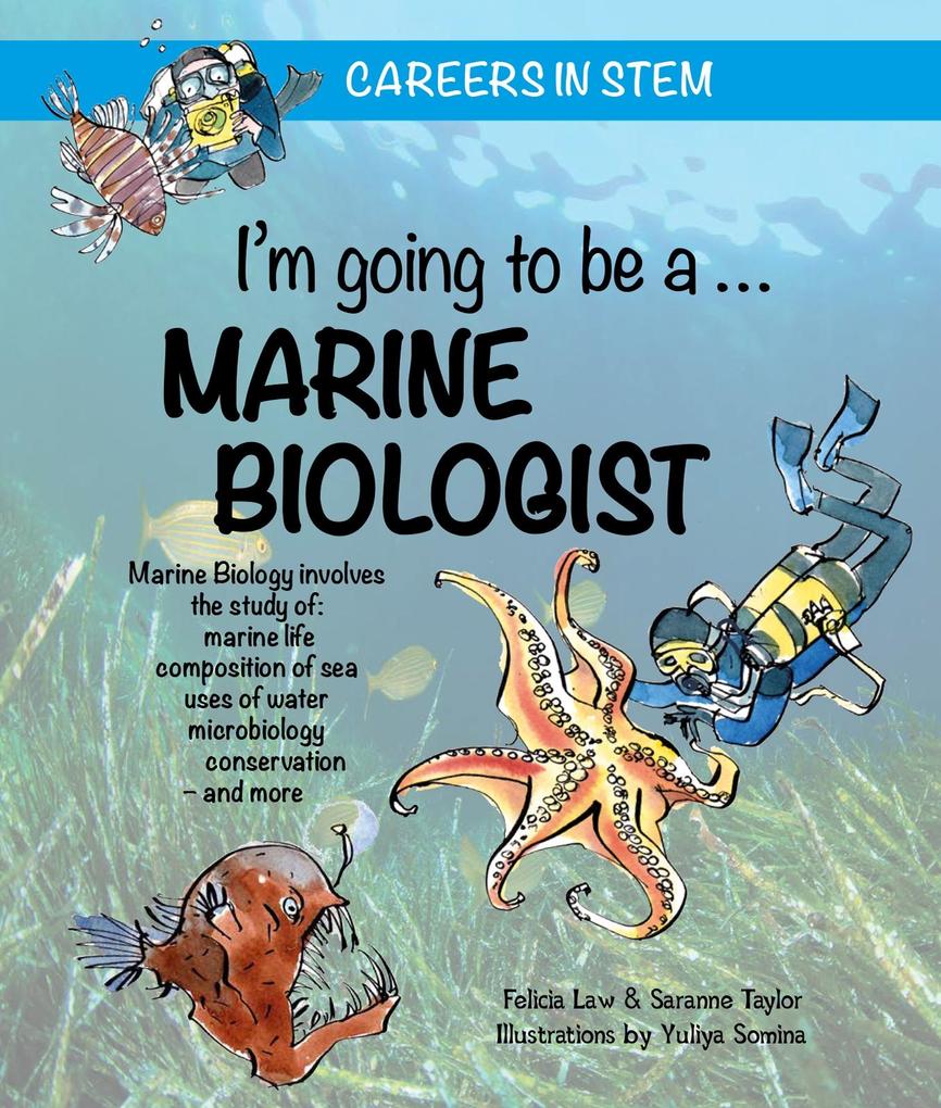 I‘m going to be a Marine Biologist
