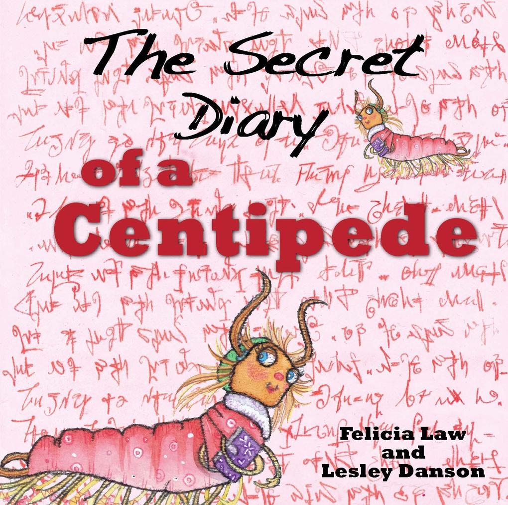 Secret Diary of a Centipede