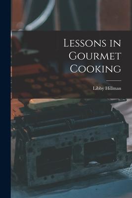 Lessons in Gourmet Cooking