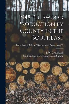 1948 Pulpwood Production by County in the Southeast; no.29