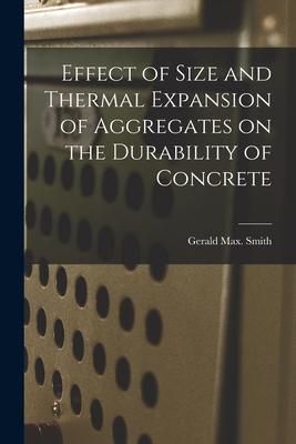 Effect of Size and Thermal Expansion of Aggregates on the Durability of Concrete