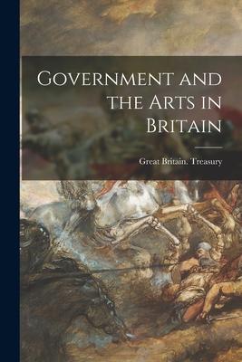 Government and the Arts in Britain