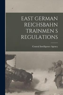 East German Reichsbahn Trainmen S Regulations