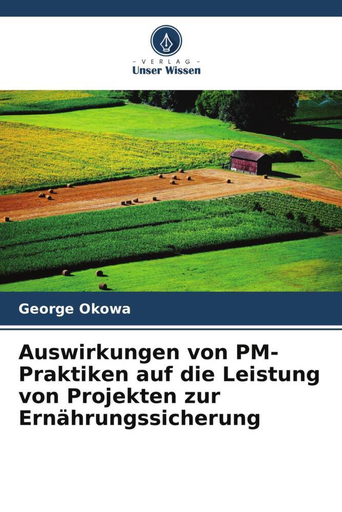 Auswirkungen von PM-Praktiken auf die Leistung von Projekten zur Ernährungssicherung