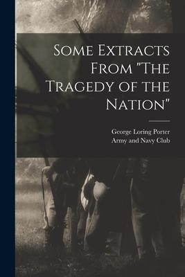 Some Extracts From The Tragedy of the Nation