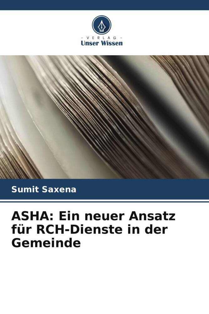 ASHA: Ein neuer Ansatz für RCH-Dienste in der Gemeinde
