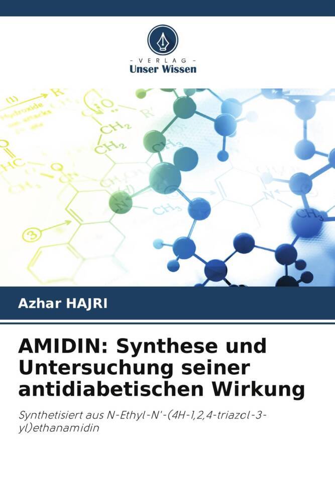 AMIDIN: Synthese und Untersuchung seiner antidiabetischen Wirkung