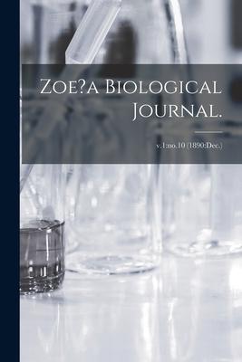 Zoe?a Biological Journal.; v.1: no.10 (1890: Dec.)