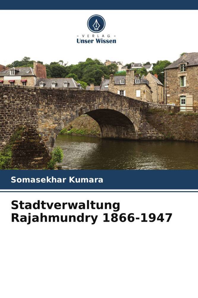 Stadtverwaltung Rajahmundry 1866-1947