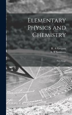 Elementary Physics and Chemistry: First Stage; 1