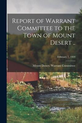 Report of Warrant Committee to the Town of Mount Desert ..; February 7 1959