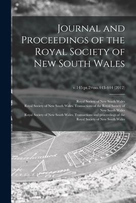 Journal and Proceedings of the Royal Society of New South Wales; v.145: pt.2=no.443-444 (2012)