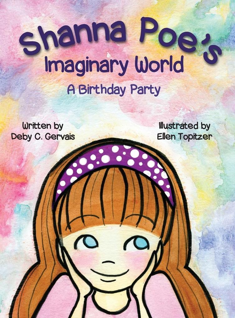 Shanna Poe‘s Imaginary World A Birthday Party