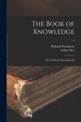 The Book of Knowledge; the Children‘s Encyclopaedia; 8