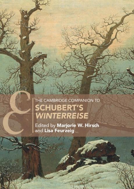 The Cambridge Companion to Schubert‘s ‘Winterreise‘