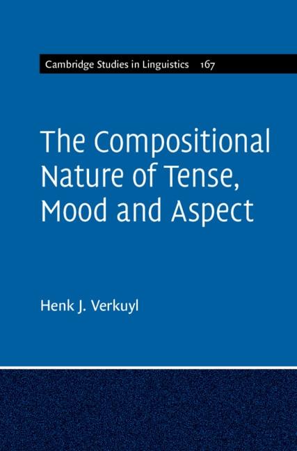 Compositional Nature of Tense Mood and Aspect: Volume 167
