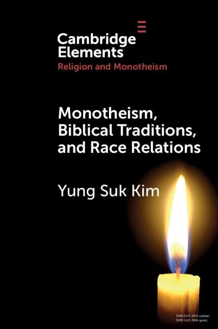 Monotheism Biblical Traditions and Race Relations
