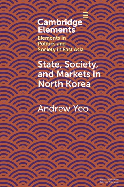 State Society and Markets in North Korea
