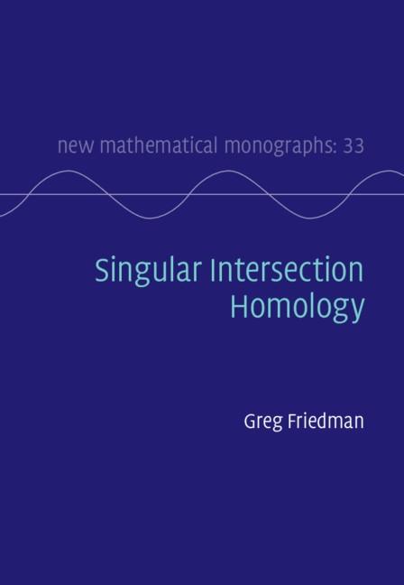 Singular Intersection Homology - Greg Friedman